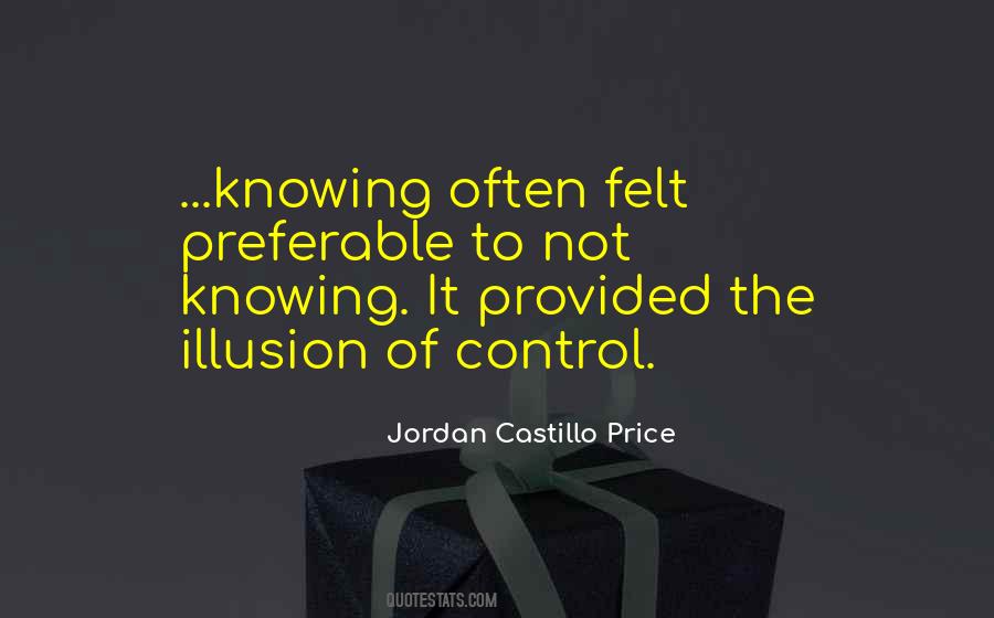 Quotes About Illusion Of Control #1152513