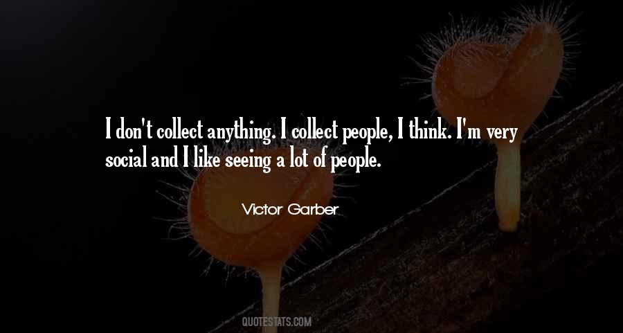 Collect People Quotes #1761370
