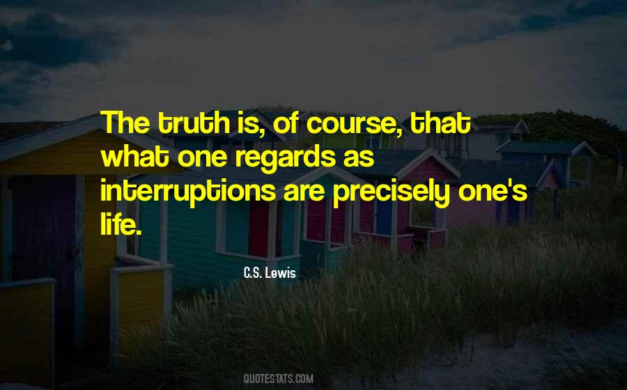 Quotes About Life Interruptions #783261