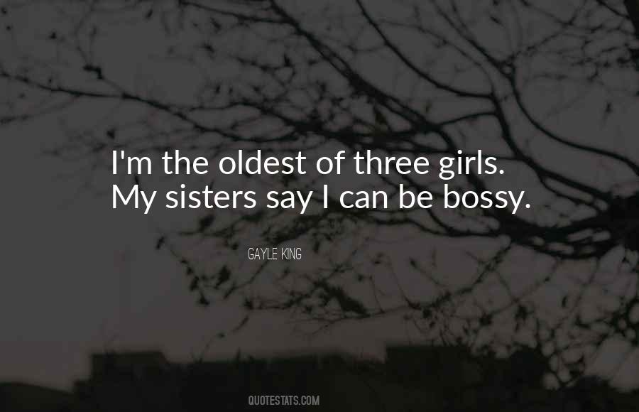 Quotes About Bossy Sisters #173738