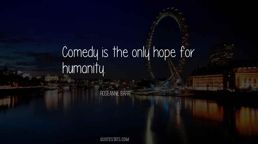 Quotes About Hope For Humanity #770829