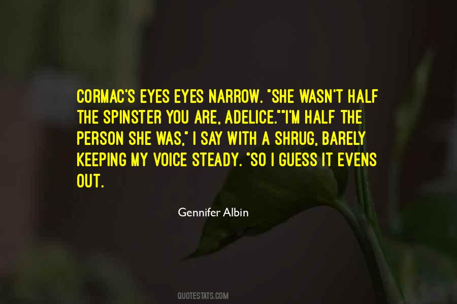 You Are My Eyes Quotes #606941
