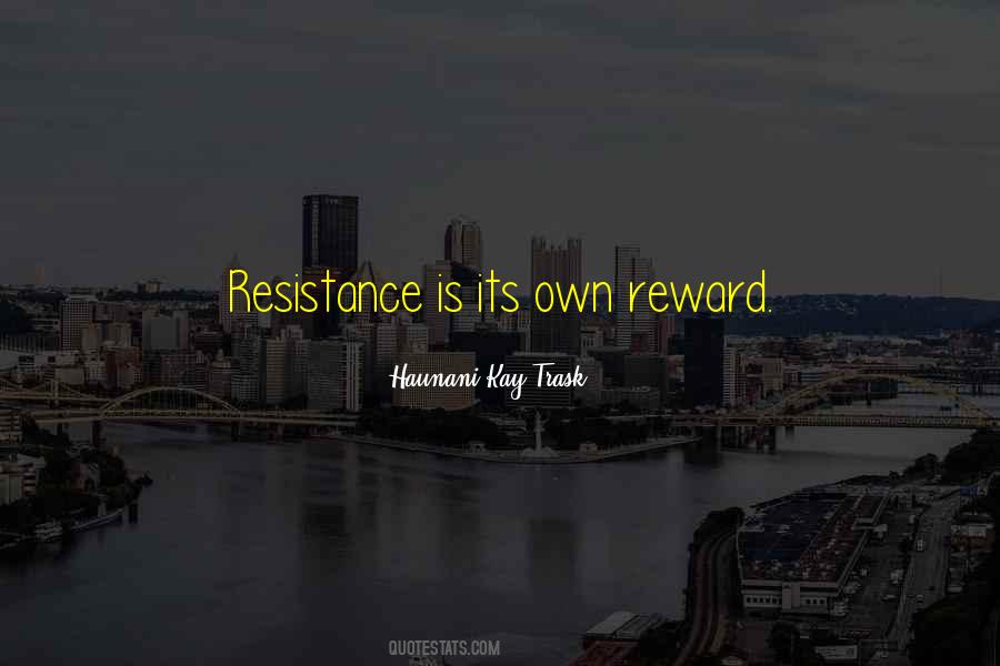 Its Own Reward Quotes #1103915