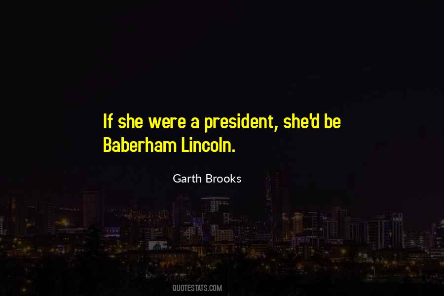 Quotes About President Lincoln #24840