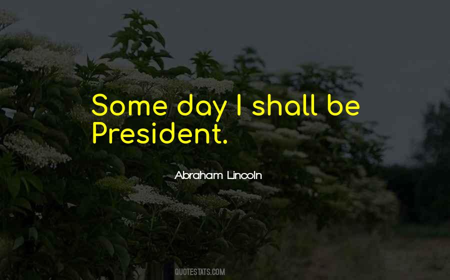 Quotes About President Lincoln #50856