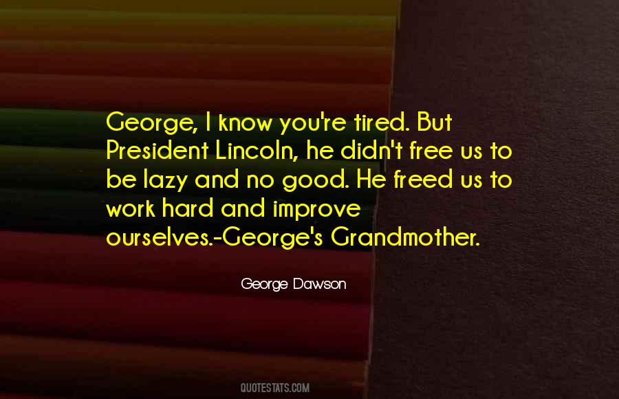 Quotes About President Lincoln #615048