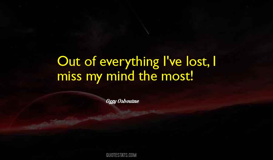 Quotes About Lost My Mind #1215787