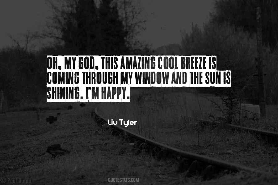 Quotes About Sun Shining Through #939051