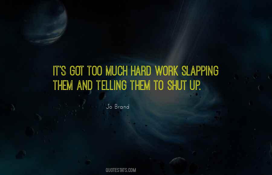 Quotes About Slapping #517462