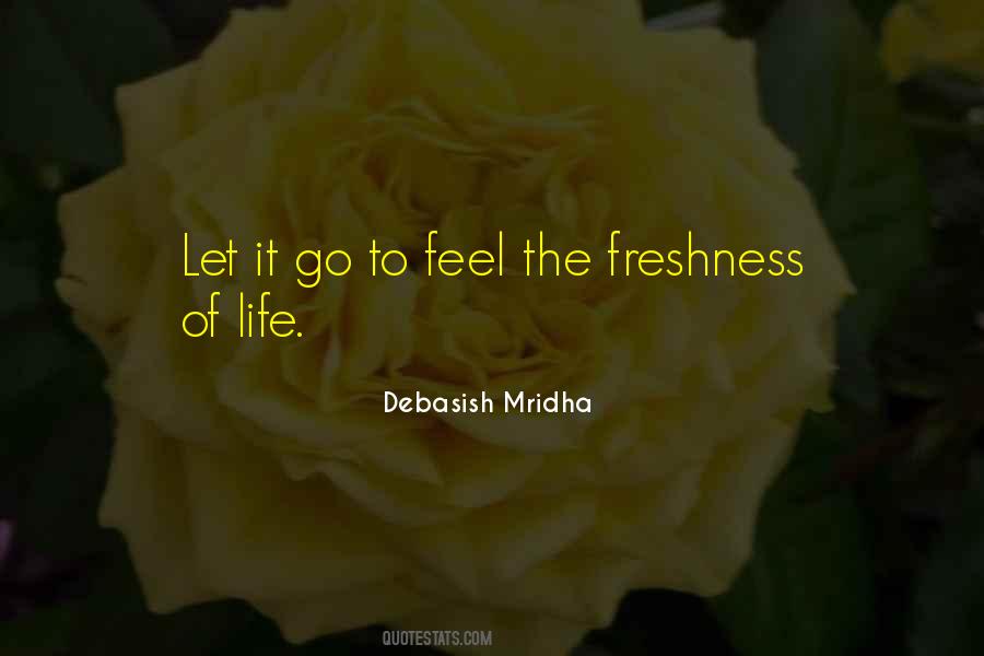 Feel Of Life Quotes #13874