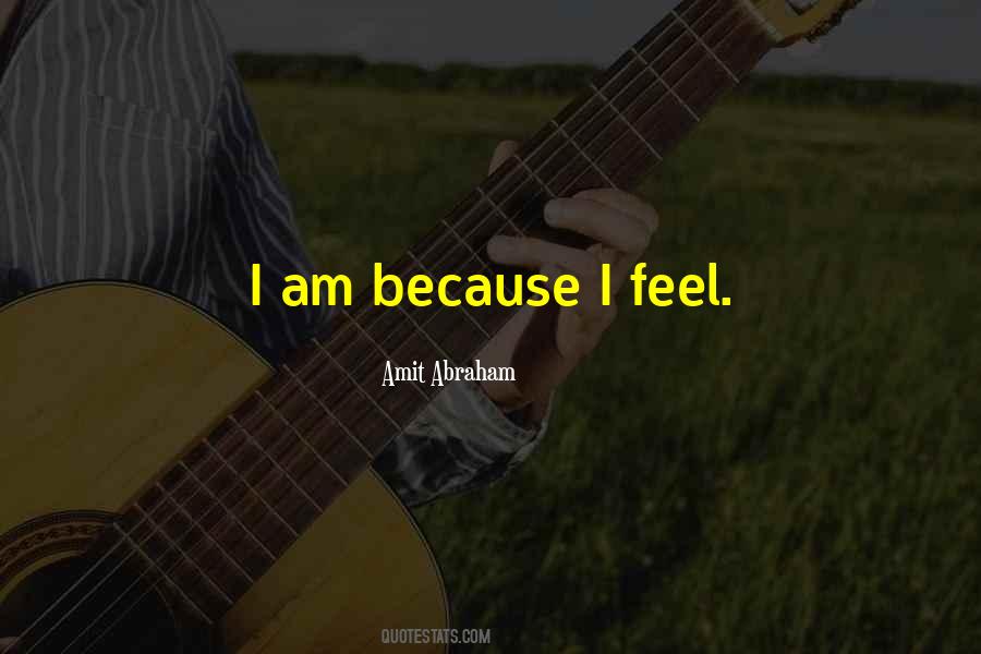 Feel Of Life Quotes #22390