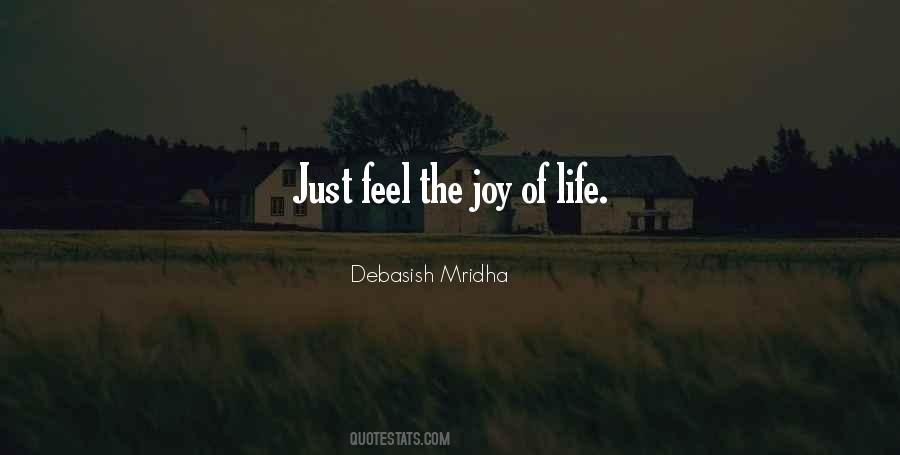 Feel Of Life Quotes #80389