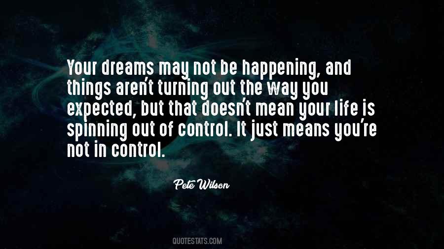 Quotes About Spinning Out Of Control #428566