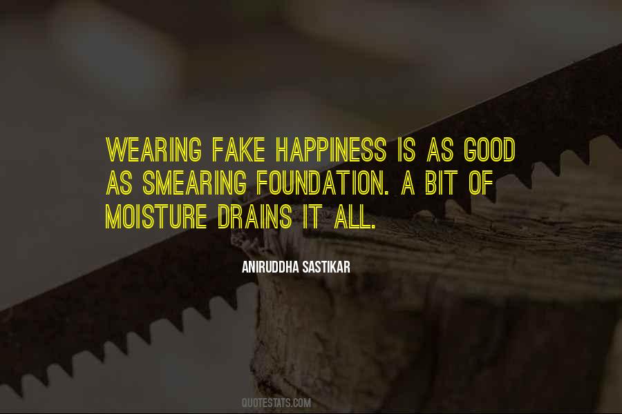 Quotes About Fake Happiness #140053
