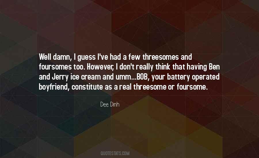 Quotes About Damn Boyfriend #927133 Quotes About Damn Boyfriend #927133