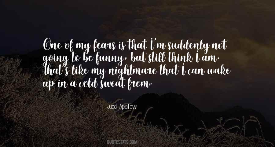 Quotes About Fears #25853