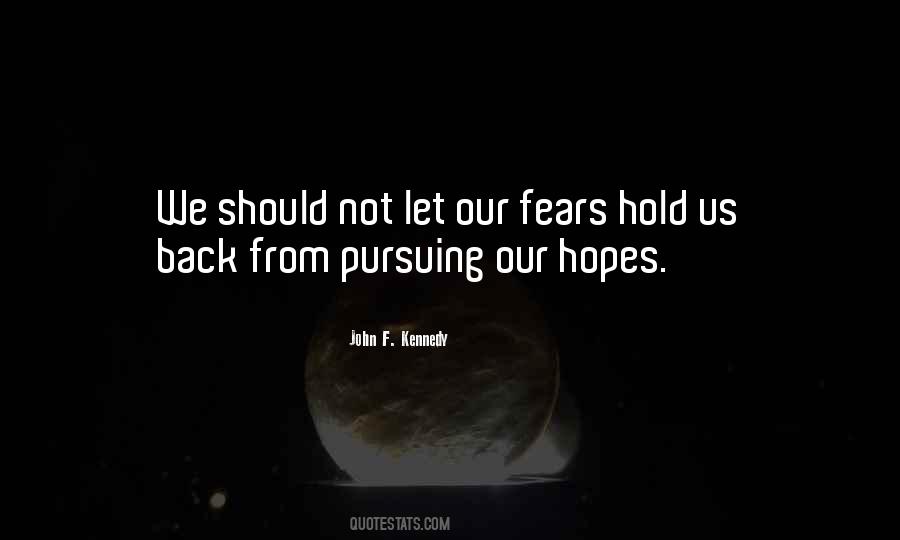 Quotes About Fears #58481