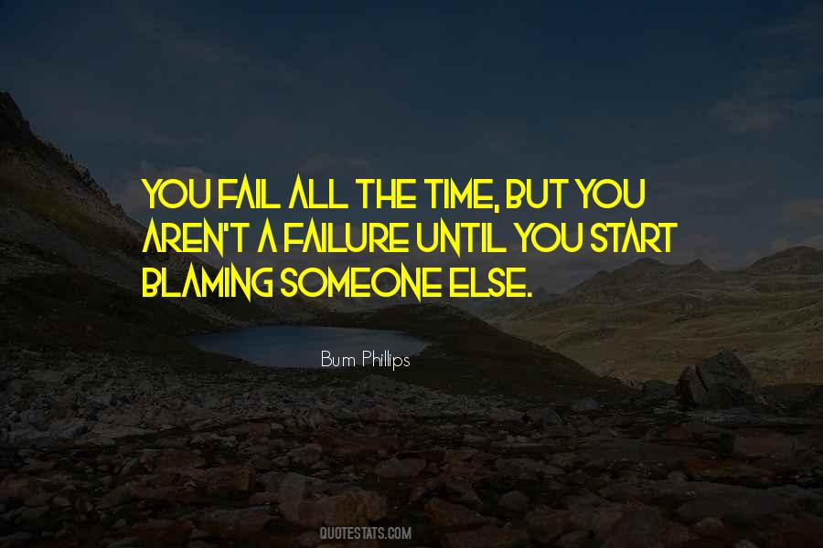 Quotes About Blaming Someone Else #1724983