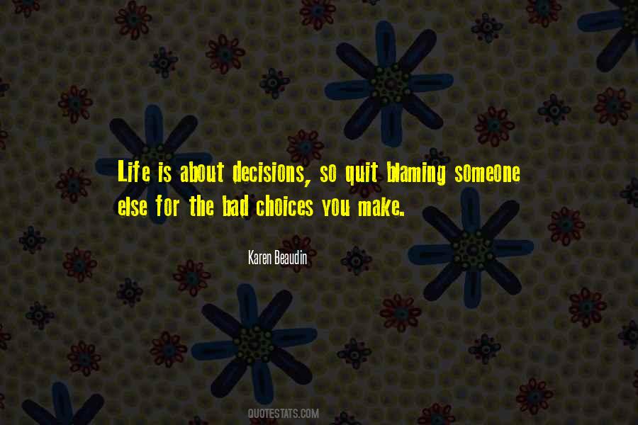 Quotes About Blaming Someone Else #1853219