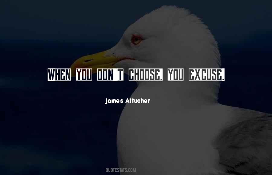 Quotes About Choose You #1501999