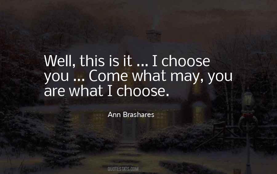 Quotes About Choose You #1529499