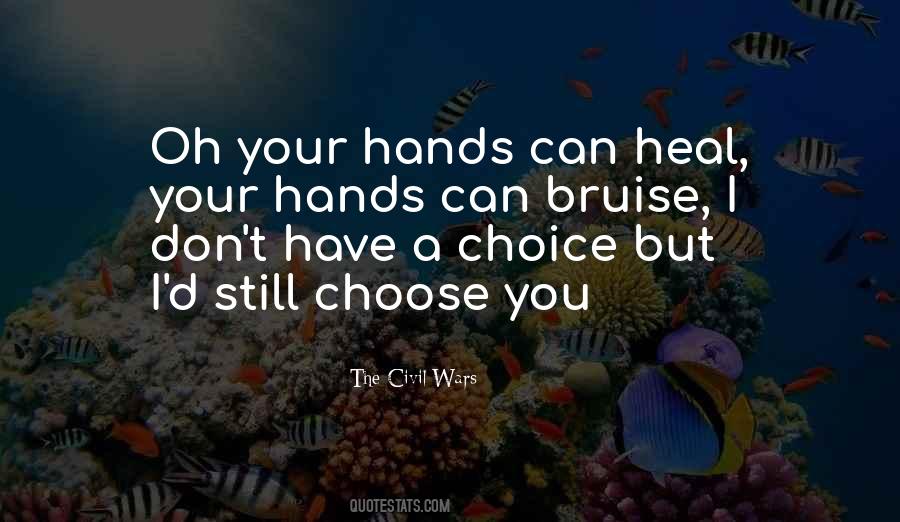 Quotes About Choose You #1701333