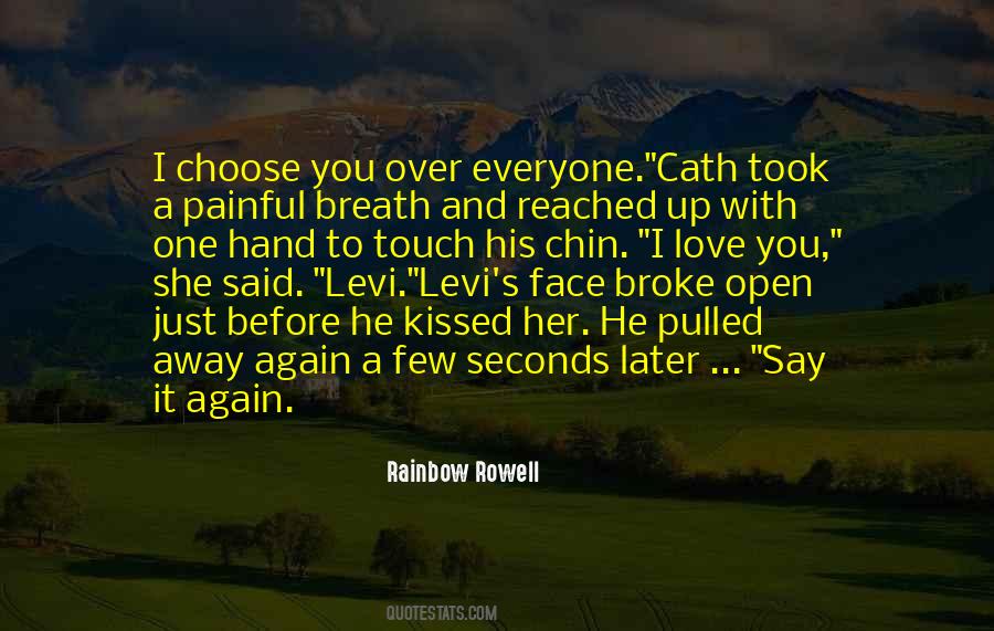 Quotes About Choose You #378418