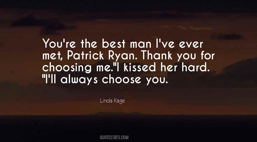 Quotes About Choose You #428369