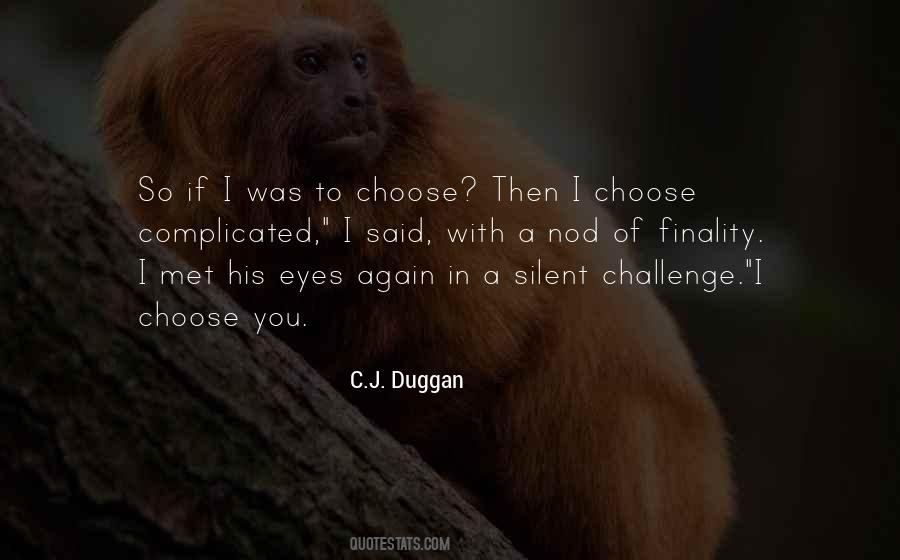 Quotes About Choose You #923081