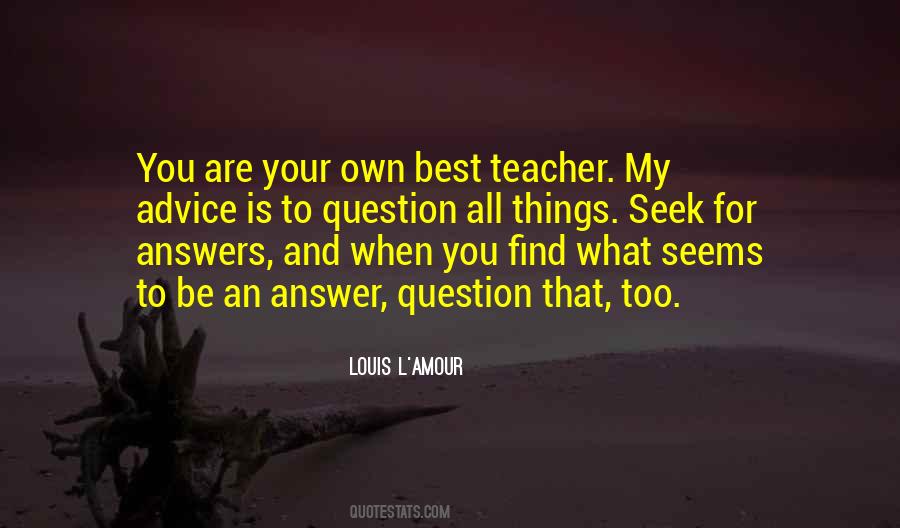 Quotes About Your Best Teacher #1682683