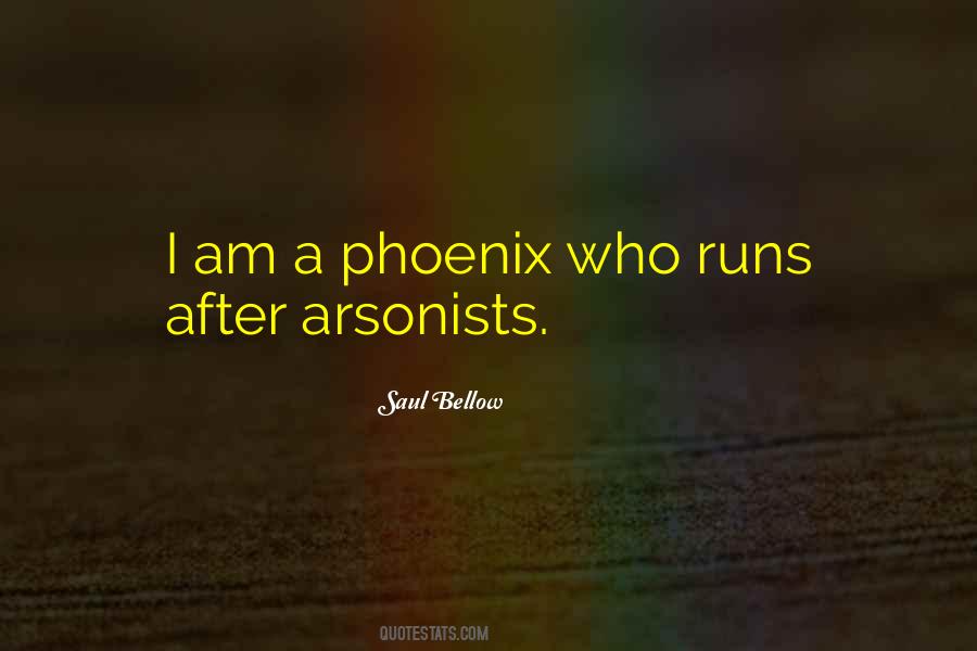 Quotes About Arsonists #811687