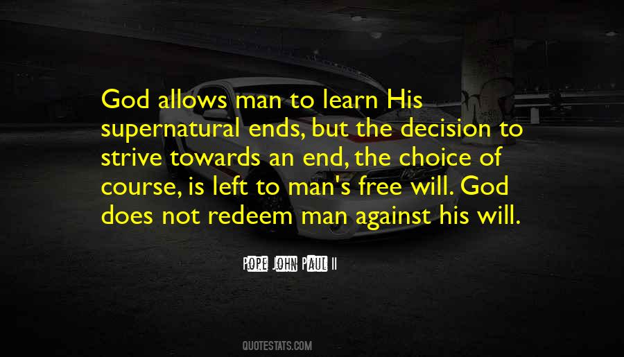 Quotes About Man's Free Will #1003489