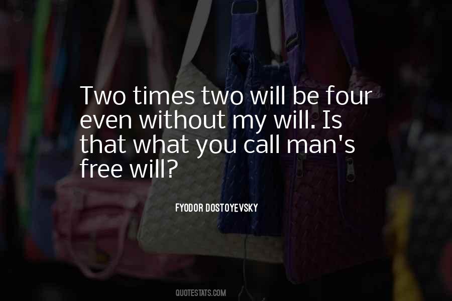 Quotes About Man's Free Will #1077262