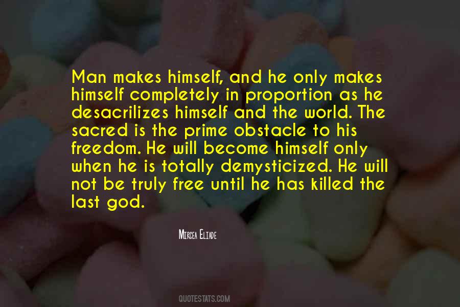 Quotes About Man's Free Will #185491