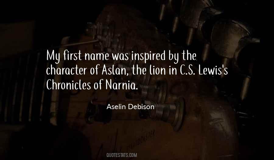Aslan Narnia Quotes #945071