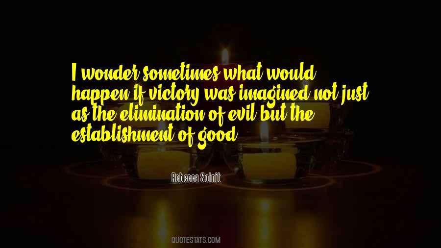 Quotes About Victory Of Good Over Evil #575571