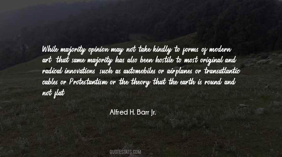Modern Opinion Quotes #113367