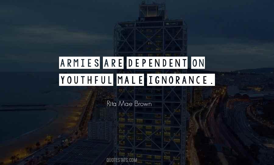 Quotes About Youthful Ignorance #414861