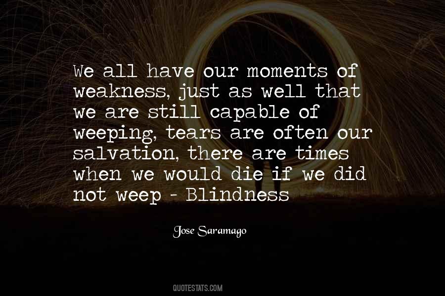 Quotes About Times Of Weakness #732908