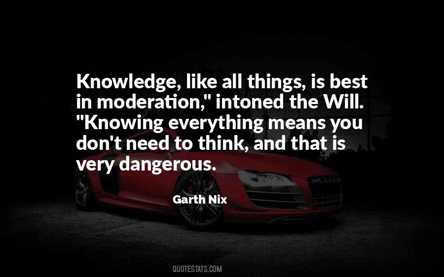 Quotes About Dangerous Knowledge #1088877