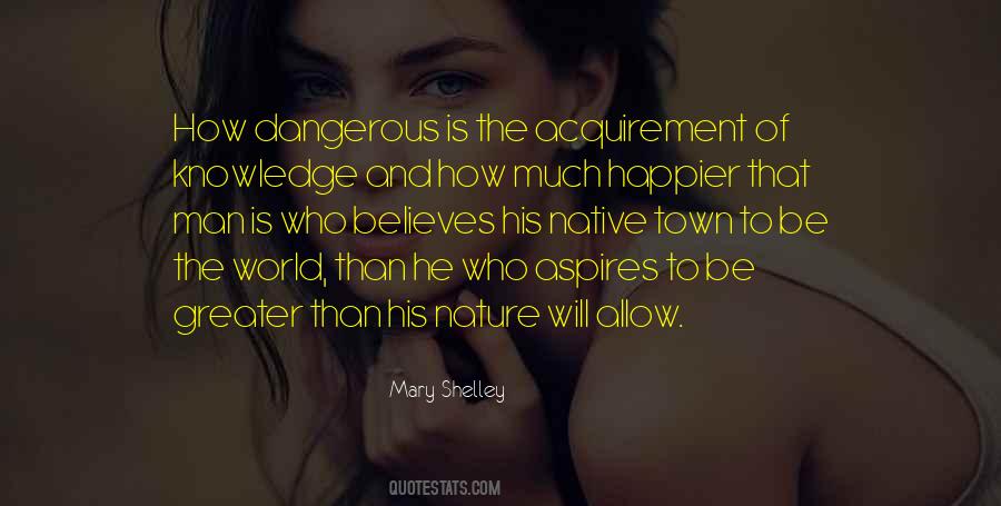 Quotes About Dangerous Knowledge #1207596