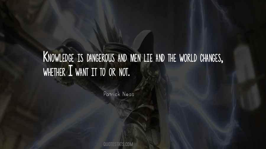 Quotes About Dangerous Knowledge #1644883
