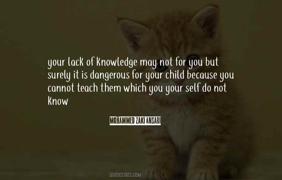 Quotes About Dangerous Knowledge #1873813