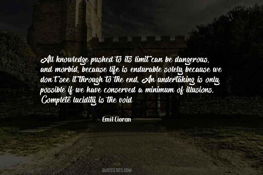 Quotes About Dangerous Knowledge #264237