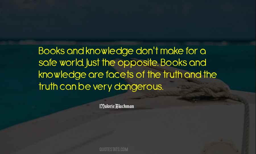 Quotes About Dangerous Knowledge #349534