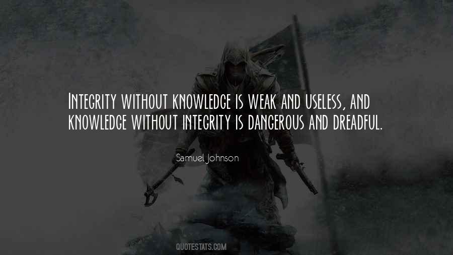 Quotes About Dangerous Knowledge #367507
