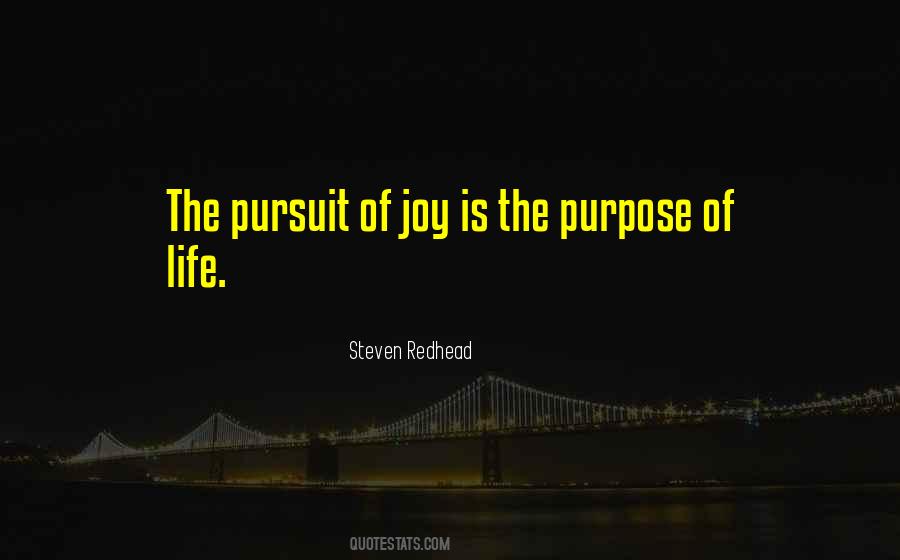 Quotes About The Purpose Of Life #1040375