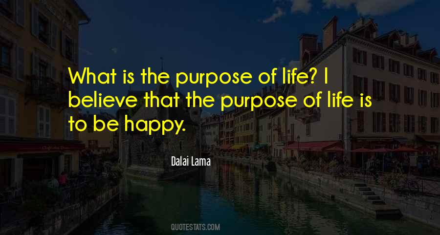 Quotes About The Purpose Of Life #1404063