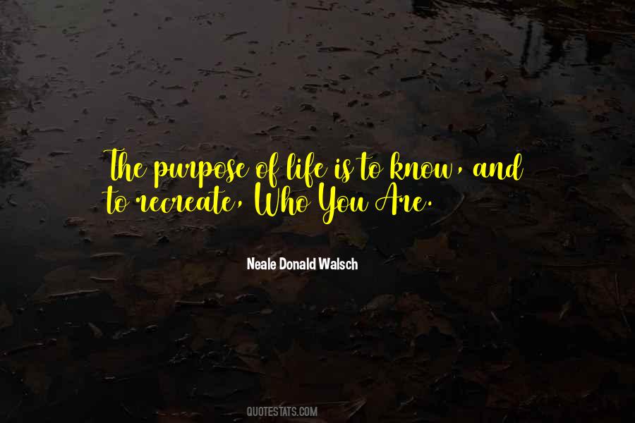 Quotes About The Purpose Of Life #1535575