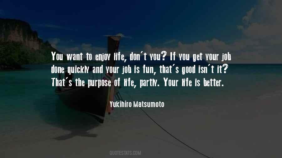 Quotes About The Purpose Of Life #1684072